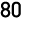 80