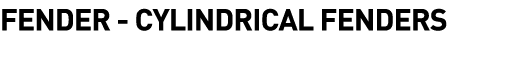  Fender - Cylindrical Fenders