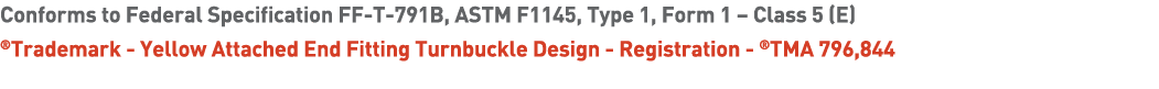 Conforms to Federal Specification FF-T-791B, ASTM F1145, Type 1, Form 1   Class 5 (E)  Trademark - Yellow Attached En   