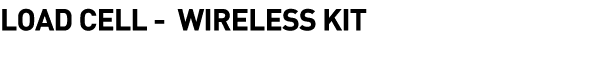  Load Cell - Wireless Kit