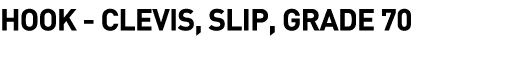  Hook - Clevis, Slip, Grade 70
