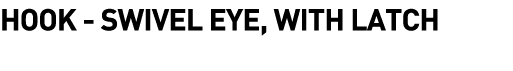  Hook - Swivel Eye, with Latch