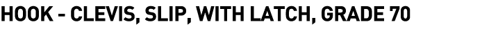  Hook - Clevis, Slip, with Latch, Grade 70