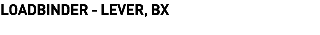  Loadbinder - Lever, BX 