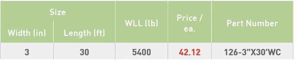 Size,WLL (lb),Price   ea ,Part Number,Width (in),Length (ft),3,30,5400,42 12,126-3  X30'WC