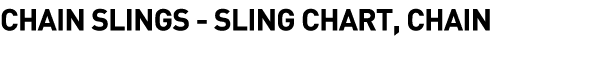  Chain Slings - Sling Chart, Chain