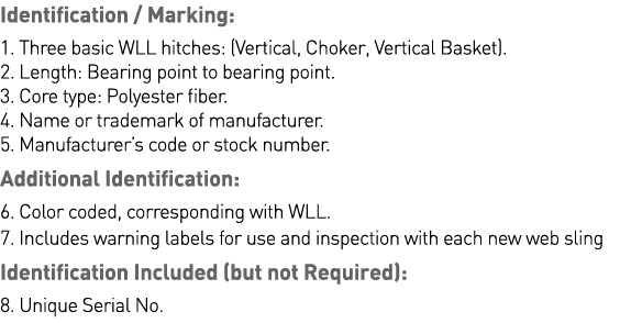 Identification   Marking: 1  Three basic WLL hitches: (Vertical, Choker, Vertical Basket)  2  Length: Bearing point t   