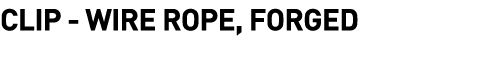  Clip - Wire Rope, Forged
