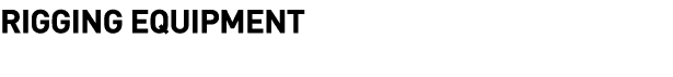 RIGGING EQUIPMENT