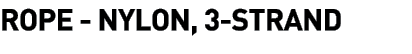 Rope - Nylon, 3-Strand