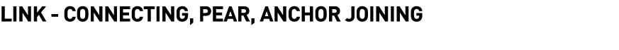  Link - Connecting, Pear, Anchor Joining 
