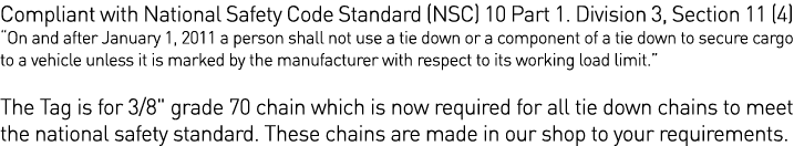 Compliant with National Safety Code Standard (NSC) 10 Part 1  Division 3, Section 11 (4)  On and after January 1, 201   