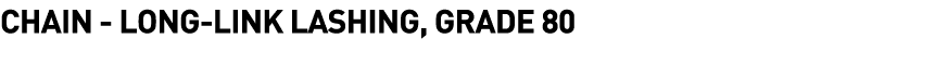 Chain -  Long-Link Lashing, Grade 80 