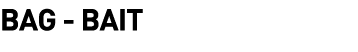  Bag - Bait