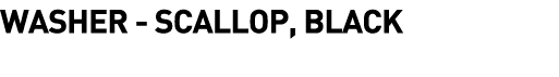  Washer - Scallop, Black