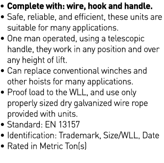   Complete with: wire, hook and handle     Safe, reliable, and efficient, these units are suitable for many applicati   