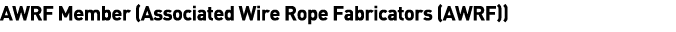 AWRF Member (Associated Wire Rope Fabricators (AWRF))