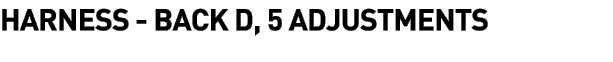  Harness - Back D, 5 Adjustments